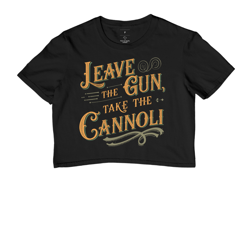 Leave the gun, take the canoli