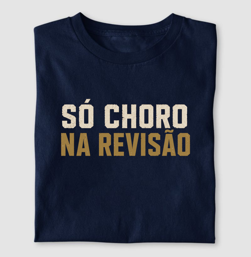 Só choro na revisao