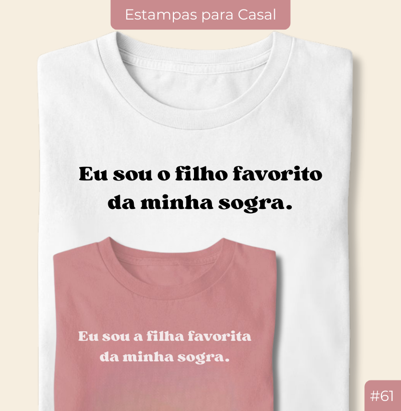 Camiseta Casal20 – Filho Favorito da Sogra (#61)