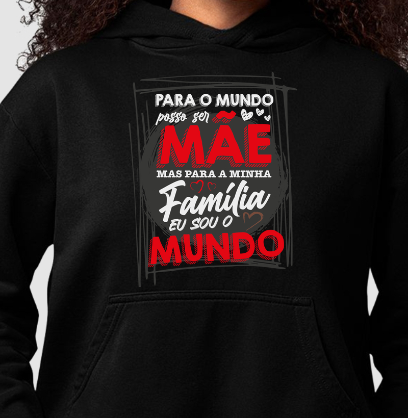 Para o mundo posso ser Mãe