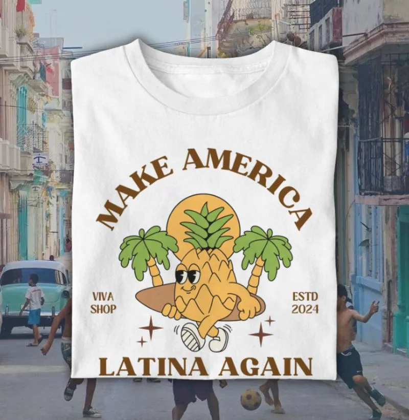 make america latina again