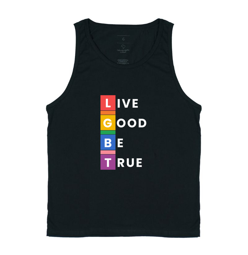 LIVE GOOD BE TRUE