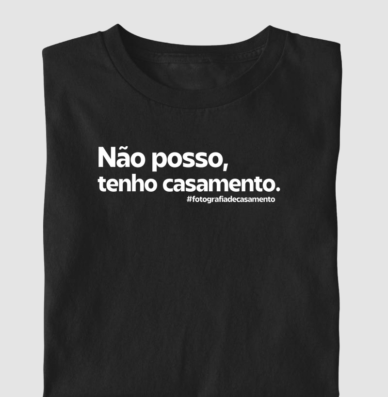 Não posso, tenho casamento.