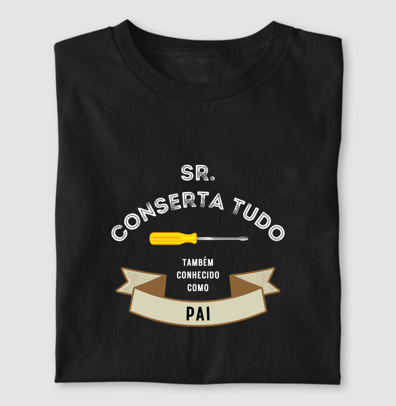 Camiseta Sr. Conserta Tudo — Pai