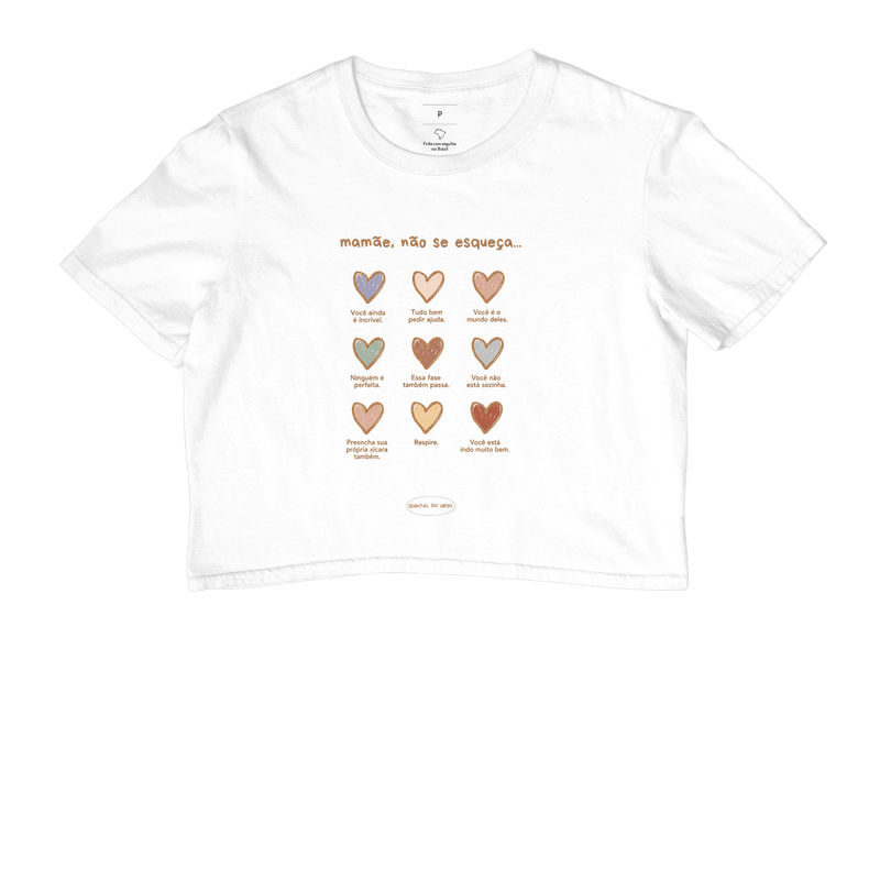 Camiseta Mamãe nao se esqueça...