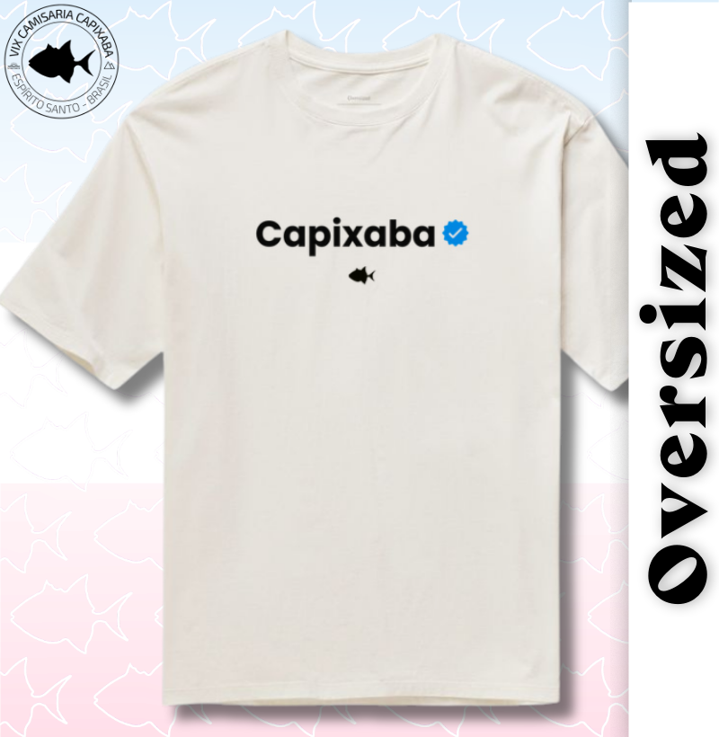 Capixaba Verificado - Oversized - #28539