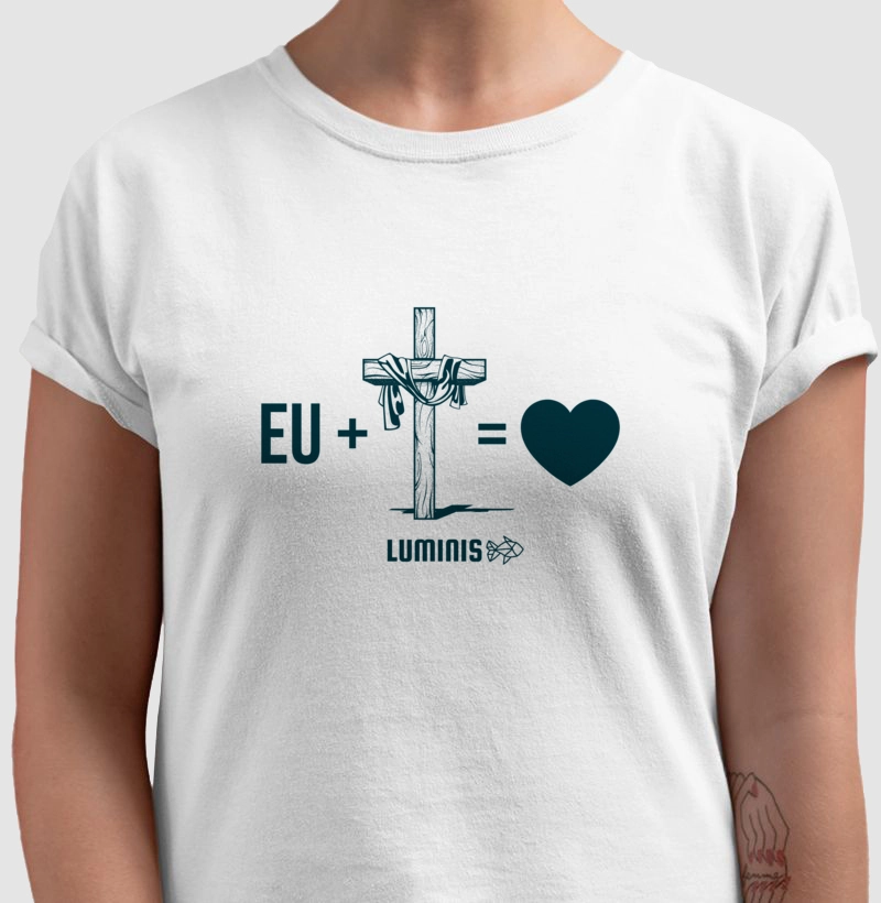 Camiseta Eu + Cristo = Amor
