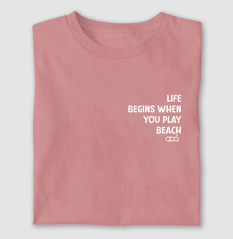 Life Begins When You Play Beach - Branco