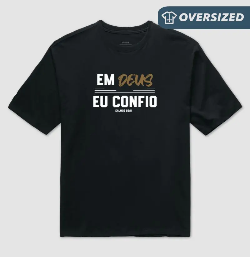 Em Deus eu  Confio - Estampa Branca