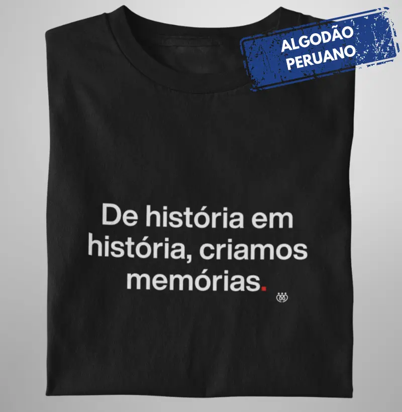 De história em história criamos memórias - Premium