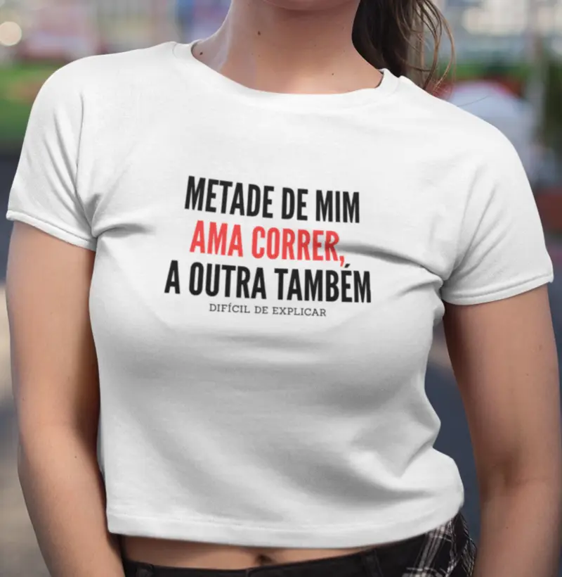 Metade de mim ama correr, a outra também