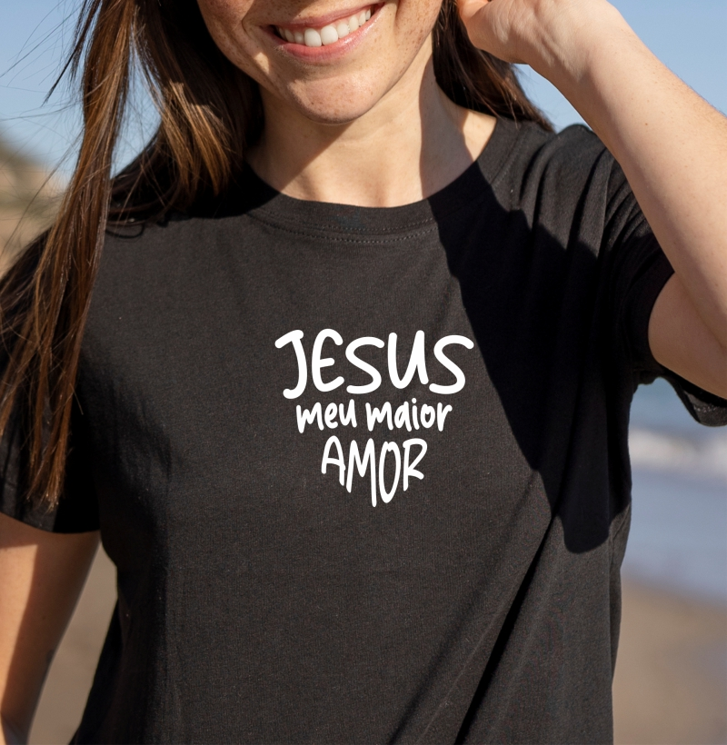 Camiseta Jesus meu maior amor