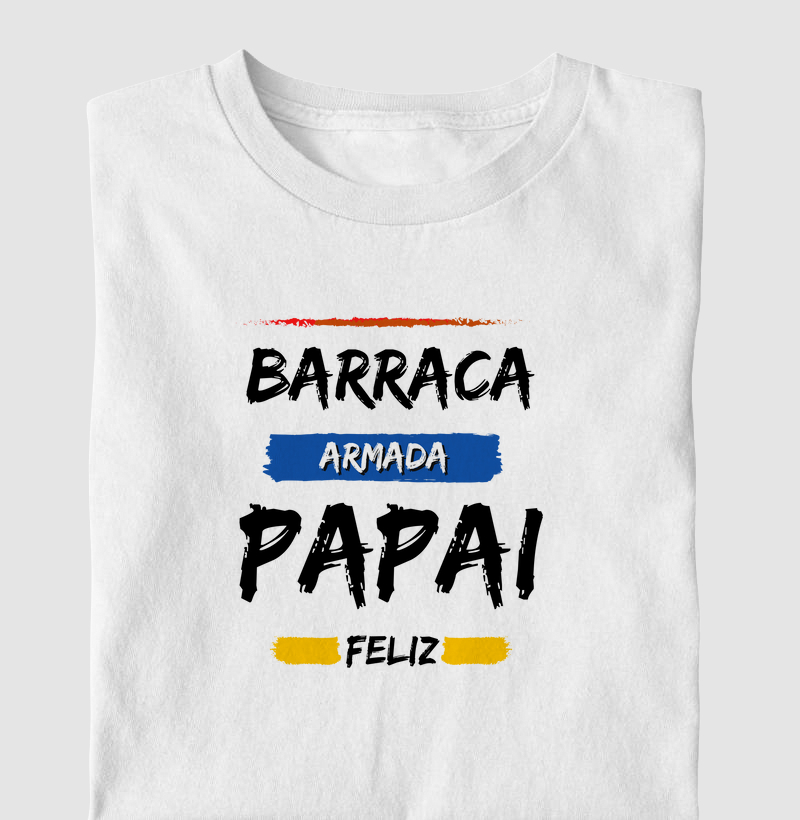 Barraca armada, papai feliz!