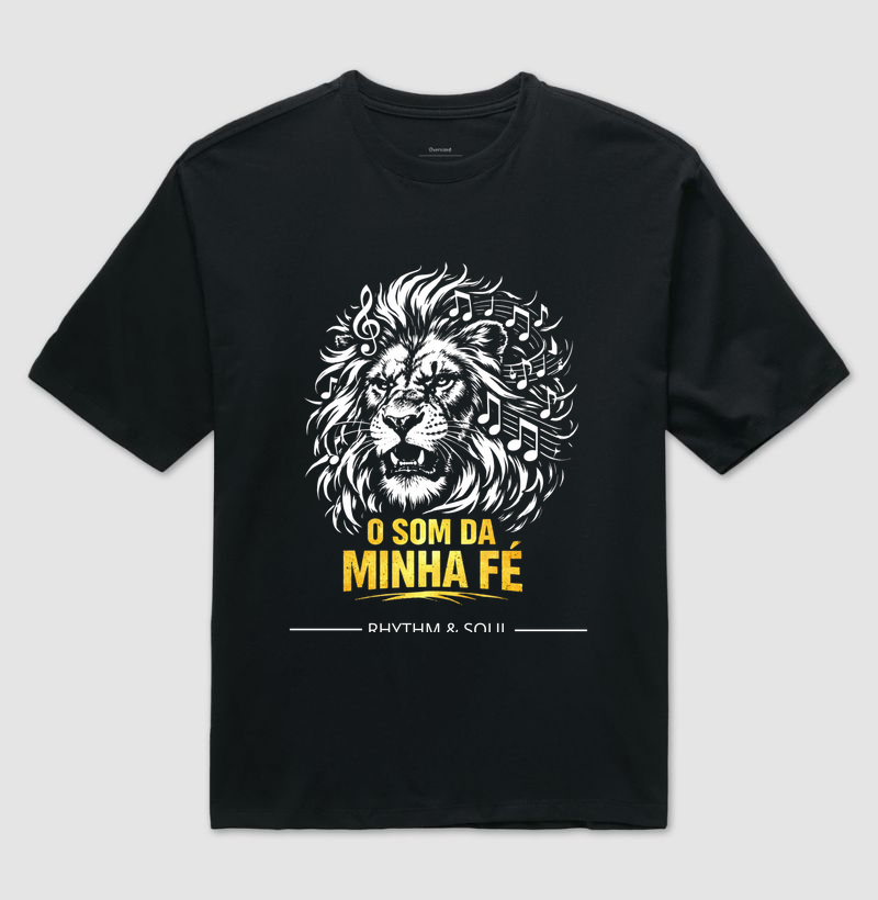 Camisa Oversize - O som da minha fé