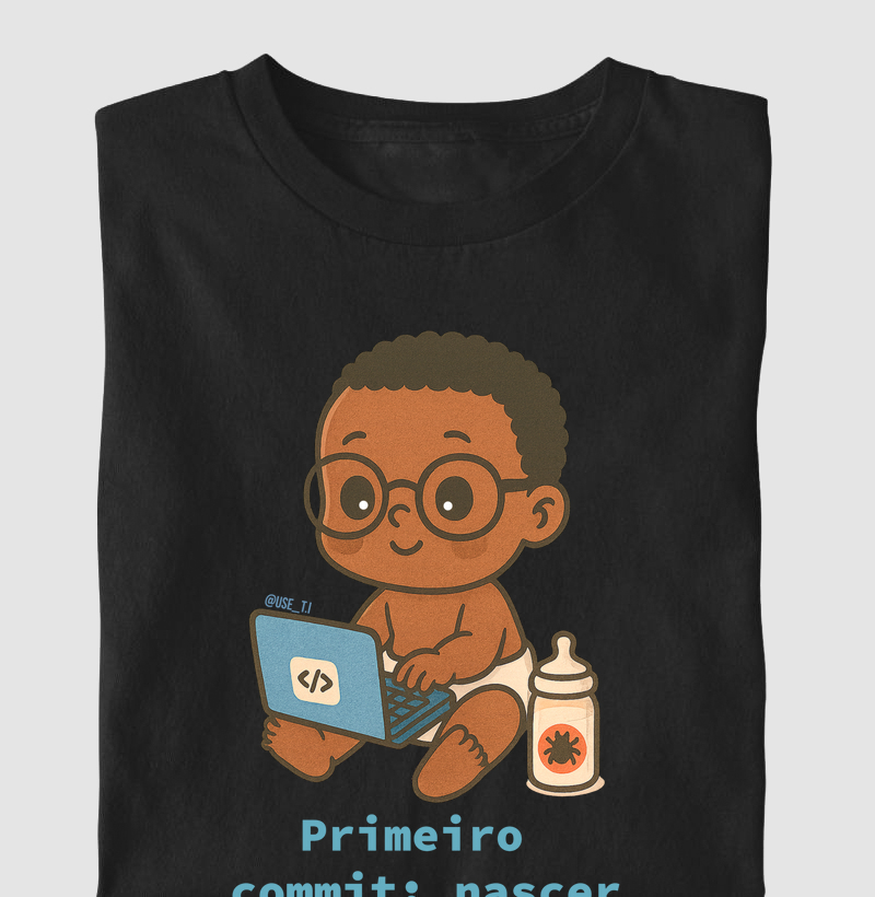 "Primeiro commit: nascer" T.I