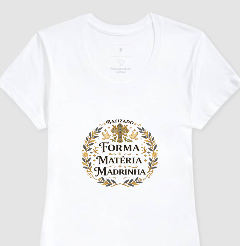 Camiseta Madrinha de Batismo – Missão de amor e fé