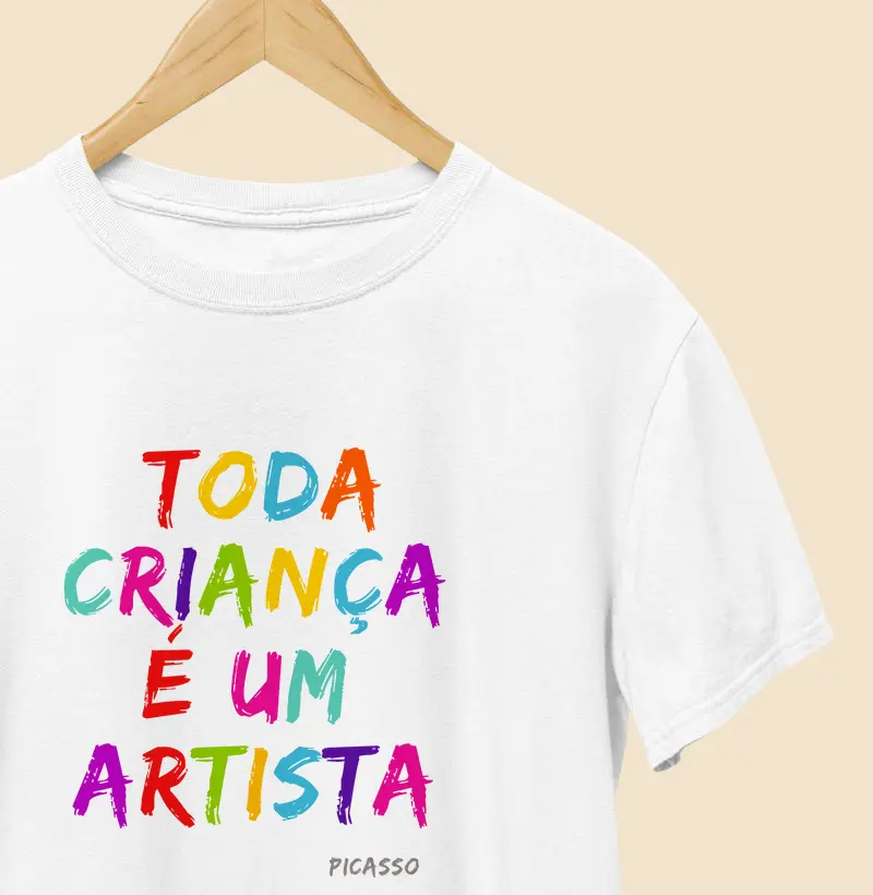 Camiseta - Toda criança é um artista | Lançamento
