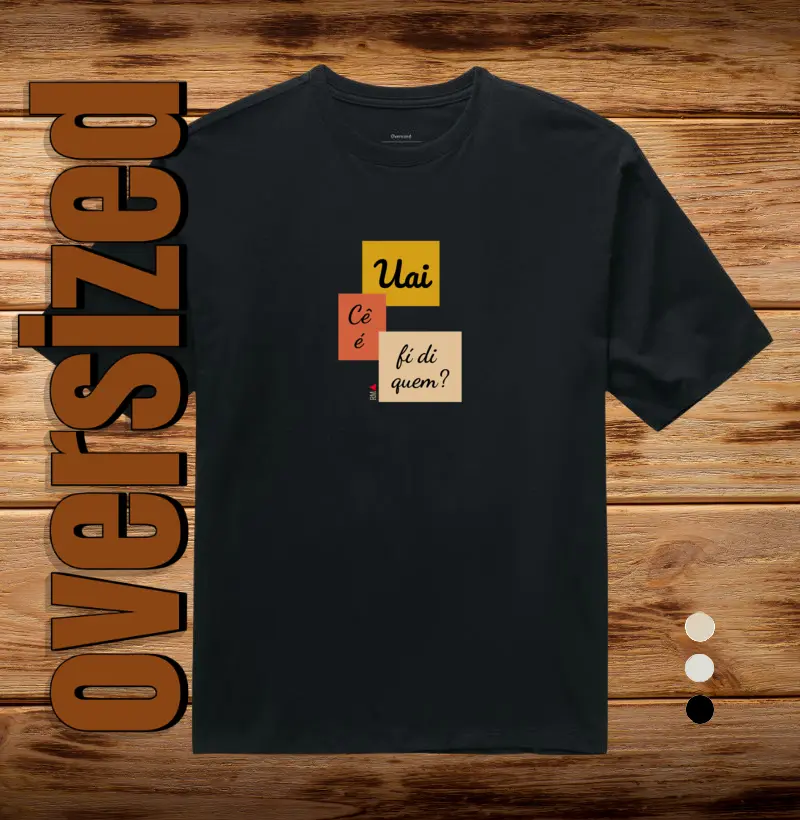 Uai, cê é fí di quem?