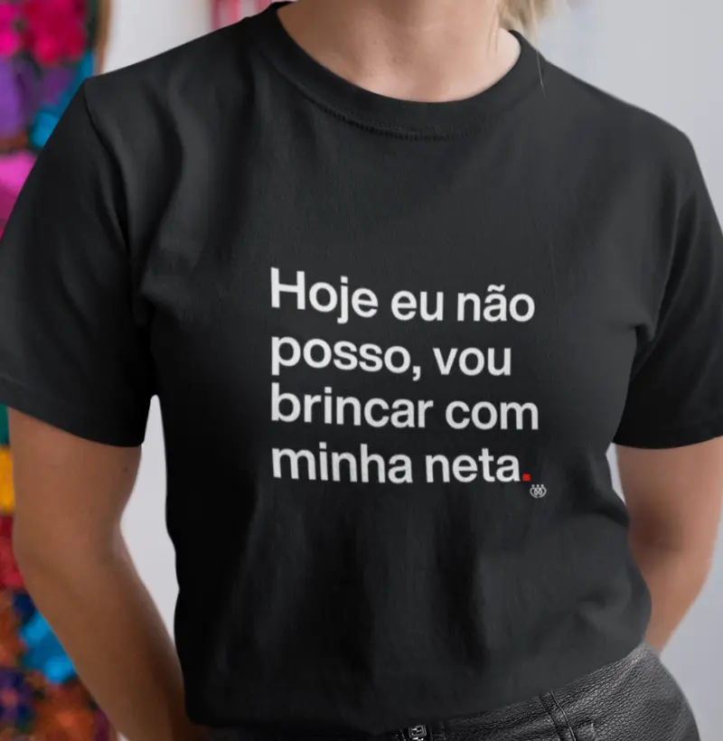 Hoje eu não posso, vou brincar com minha neta
