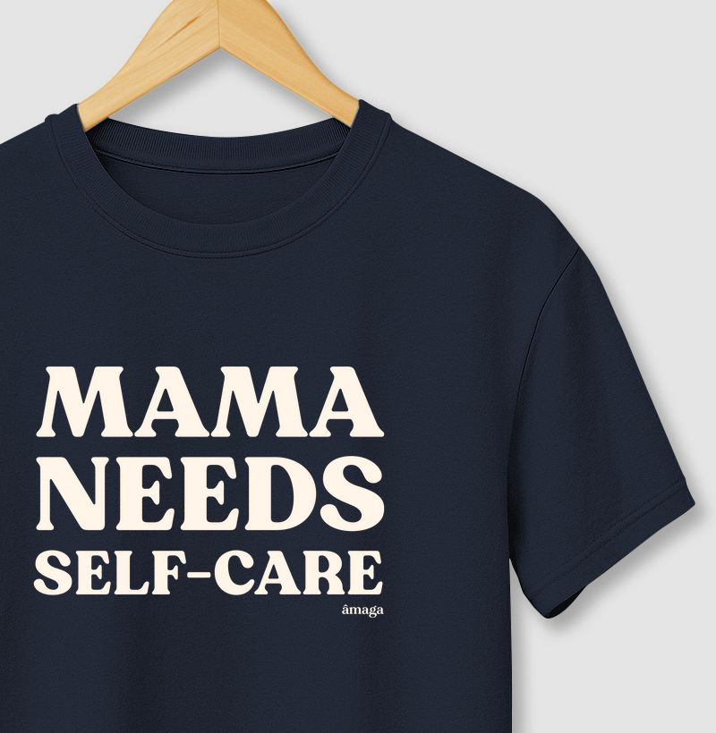 Mama Needs Self-care