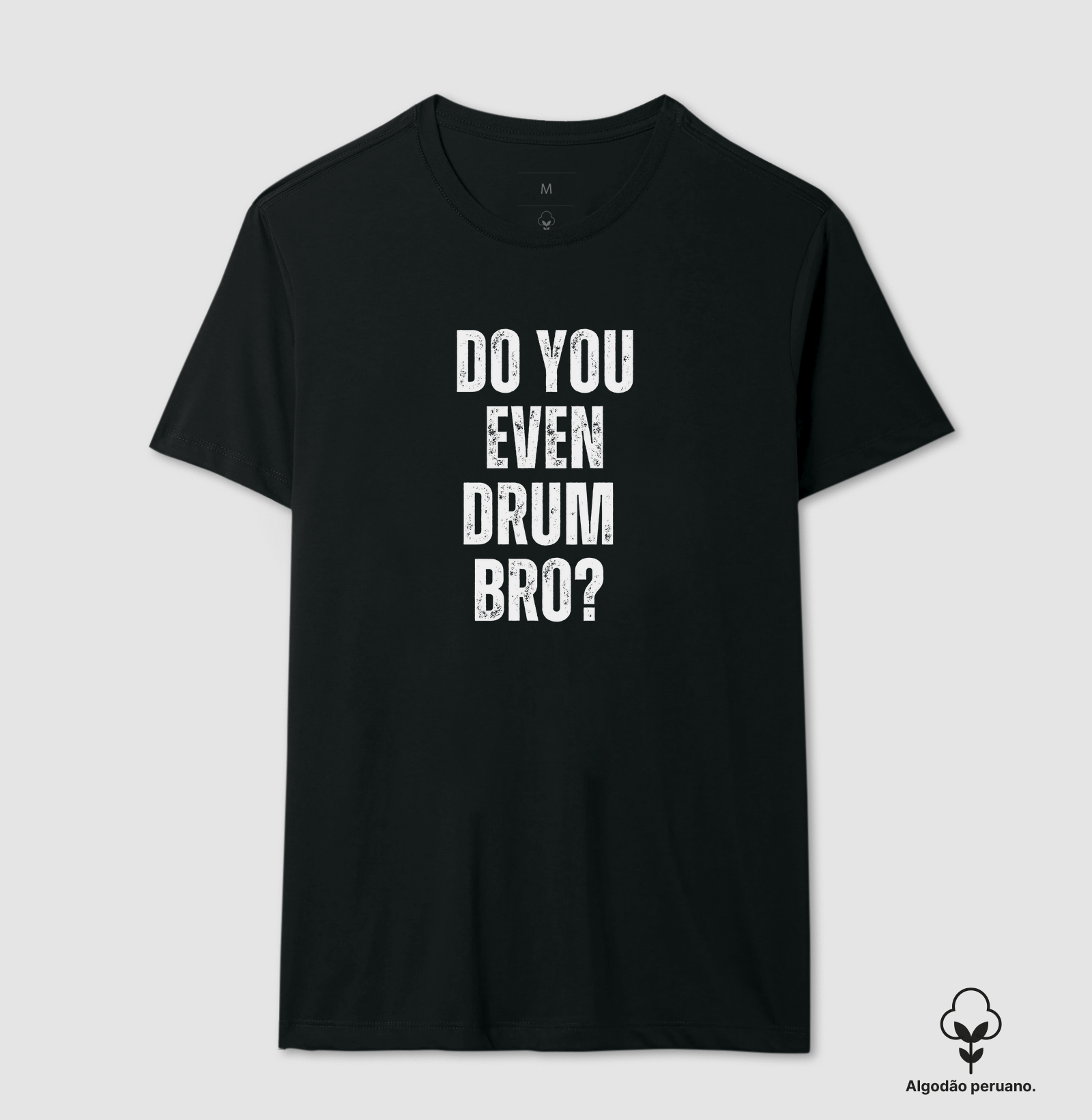 DO YOU EVEN DRUM BRO?