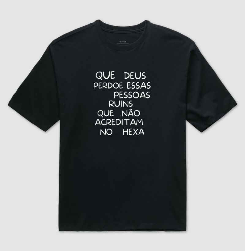 Que Deus perdoe quem não acredita no hexa