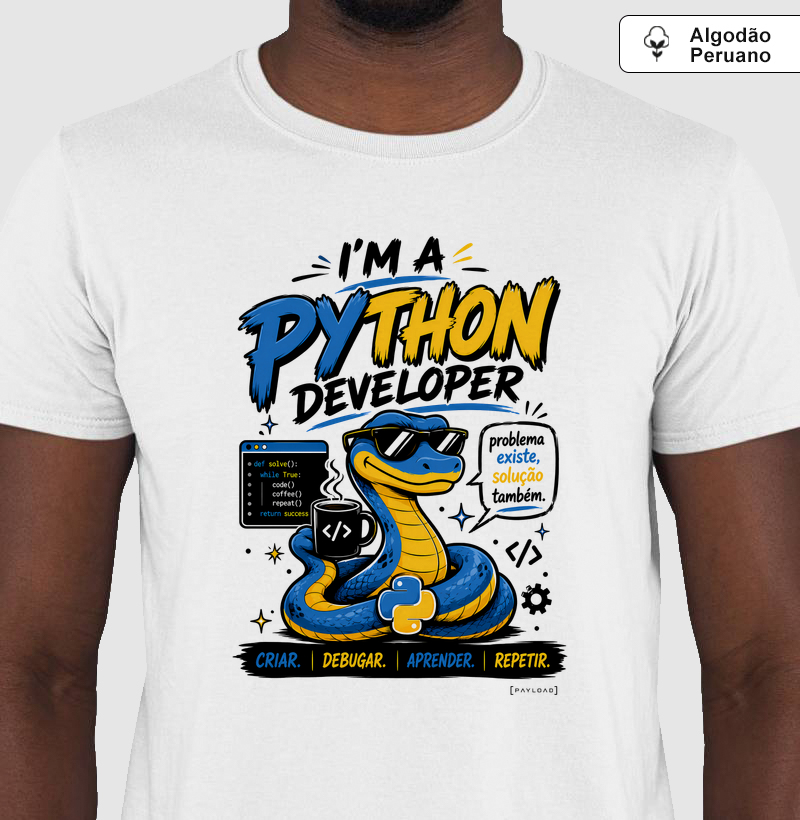 Camiseta em Algodão Peruano I’m a Python Developer — Problema Existe, Solução Também