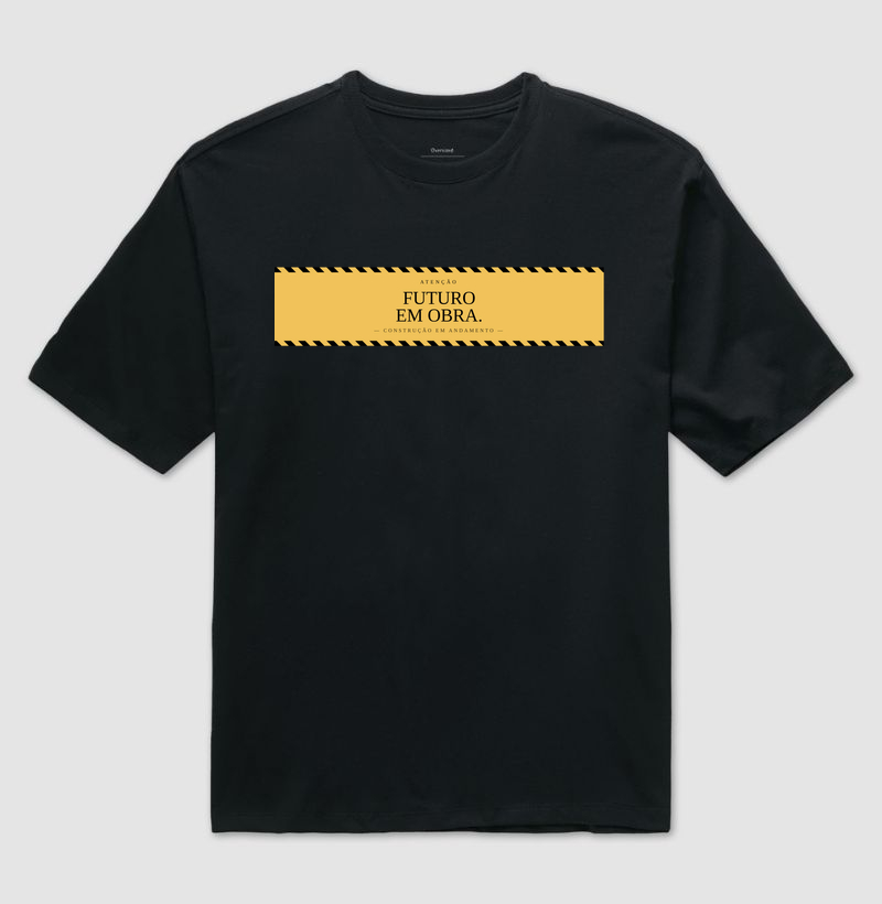 Camiseta | Futuro em obra (Oversized)