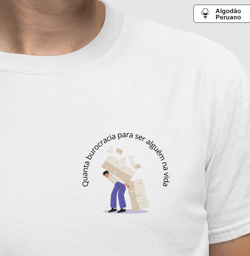 Quanta burocracia para ser alguém na vida