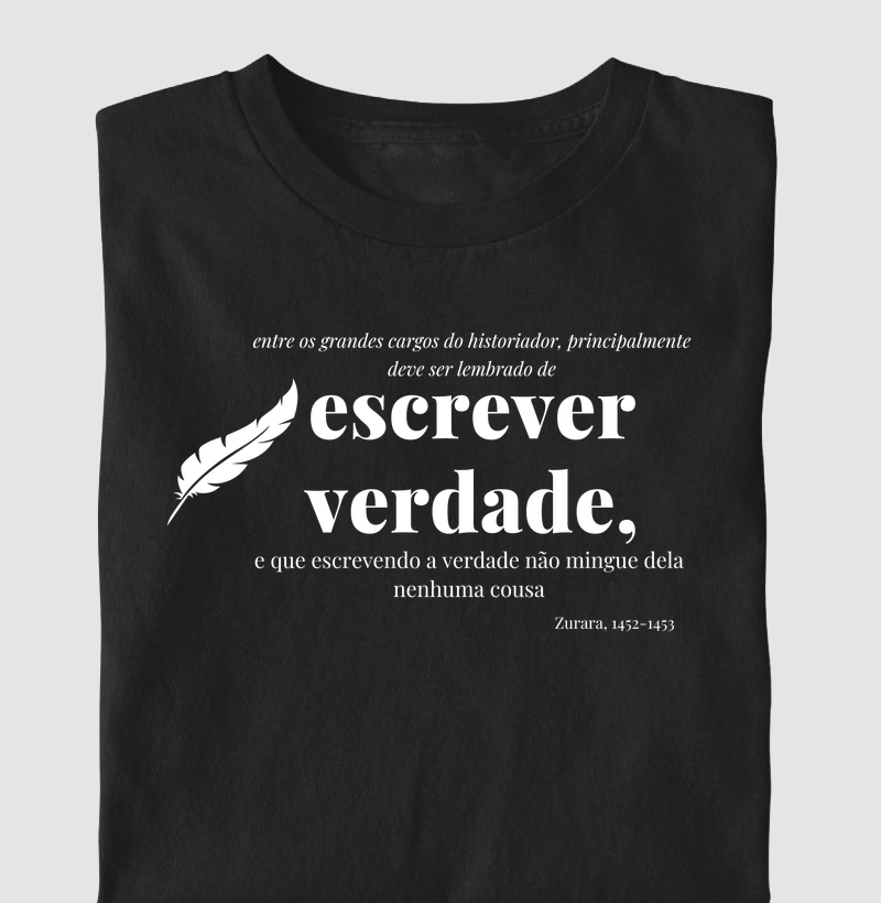 Camiseta Escrever Verdade: Zurara, Século XV