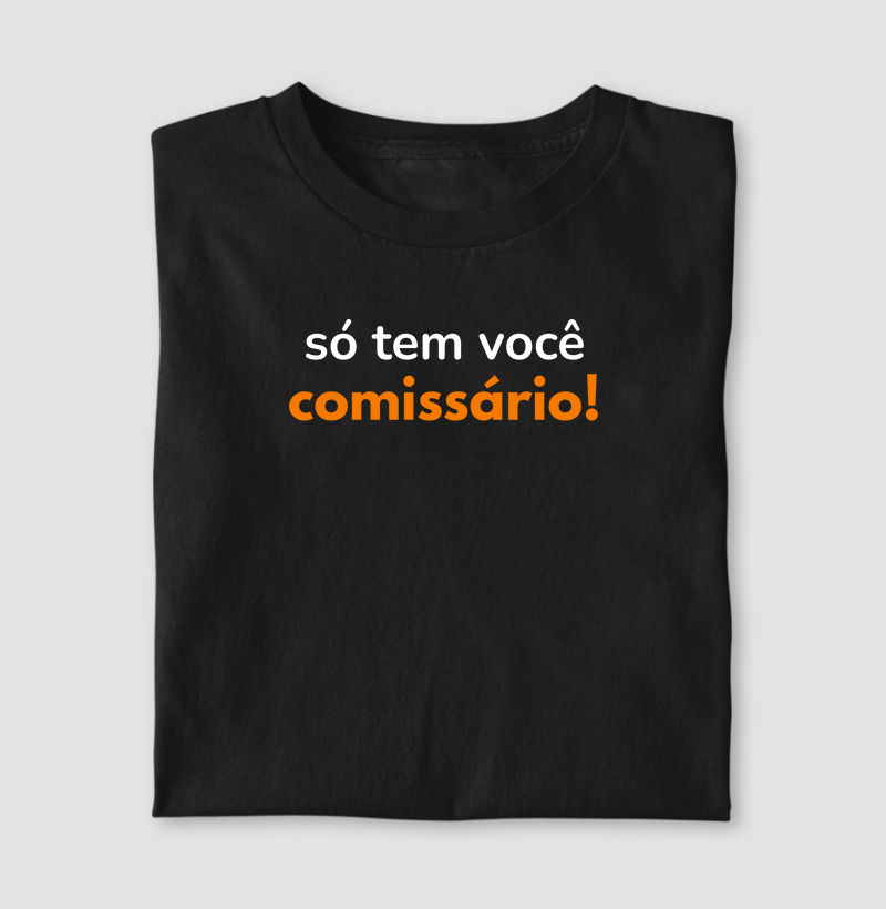 Só Tem Você Comissário
