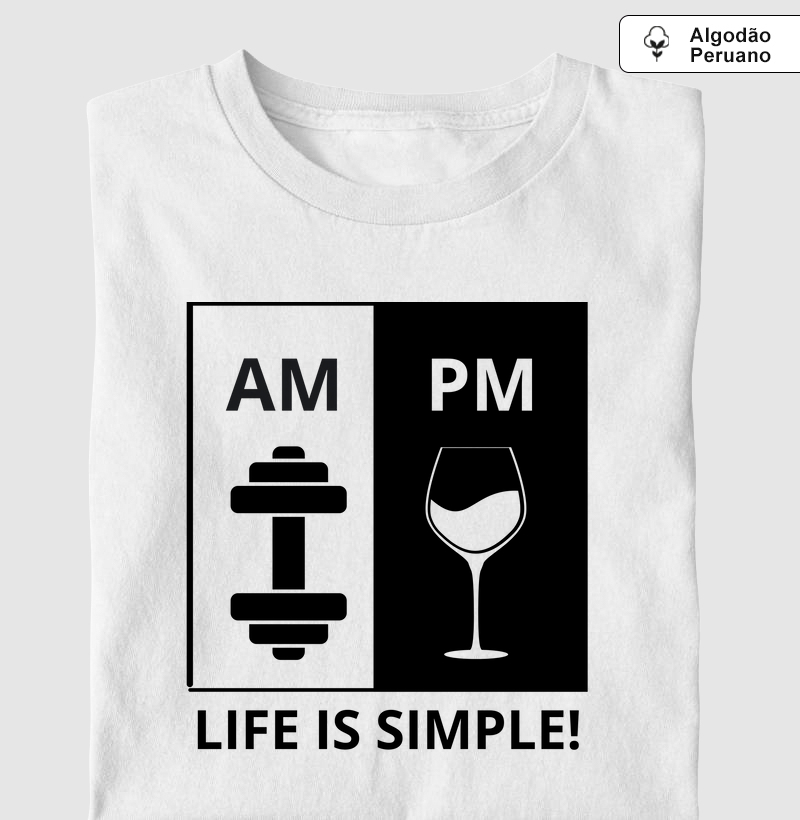 Life is Simple - Gym & Wine (Algodão Peruano)