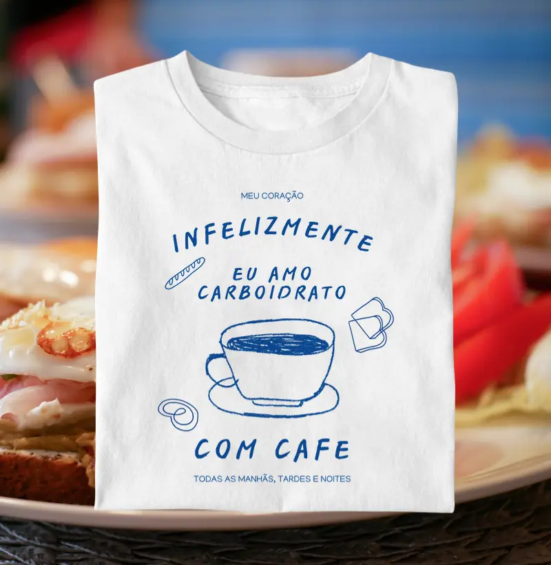Infelizmente eu amo carboidrato com café