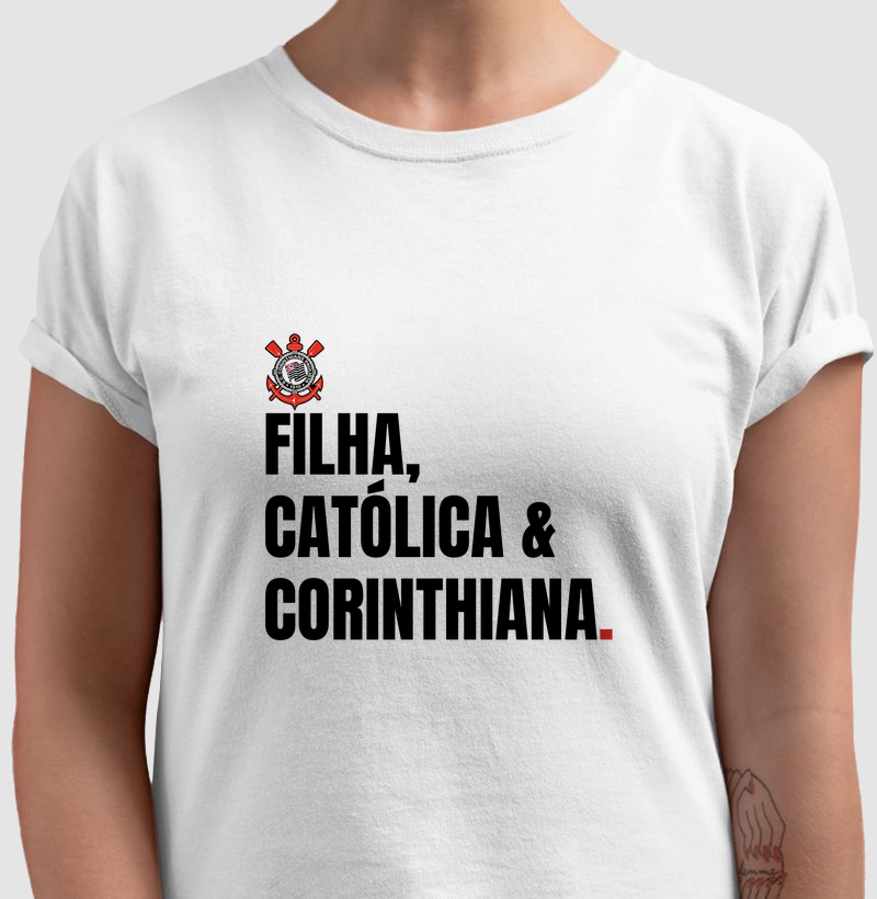 Filha, Católica e Corinthiana