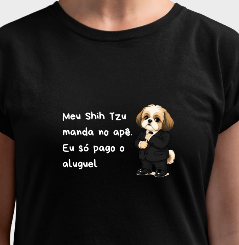 Meu shih tzu manda no apê, eu só pago o aluguel 