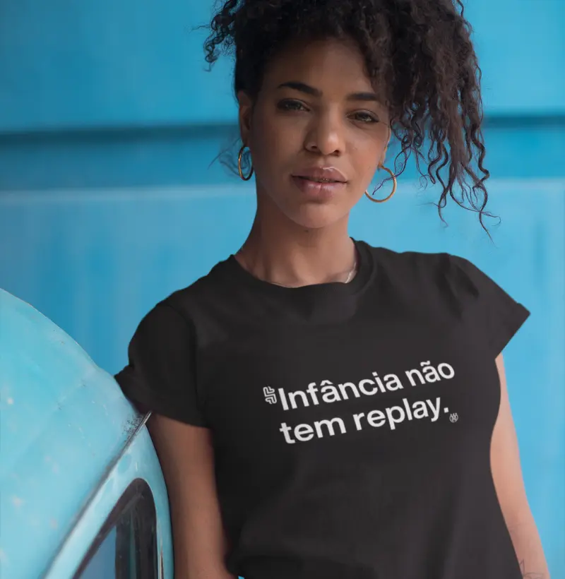 Infância não tem replay