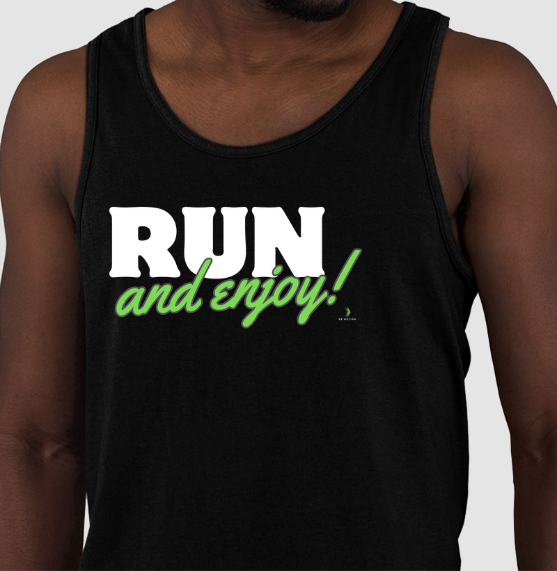 Run and enjoy