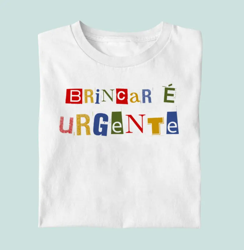 Camiseta Brincar é urgente
