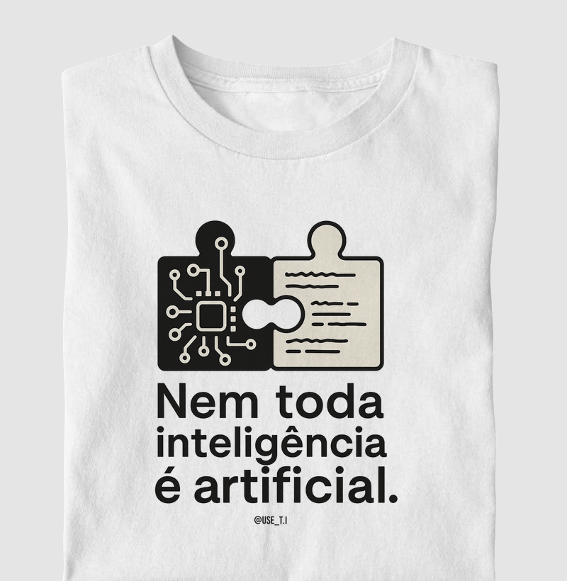 "Nem toda inteligência é artificial II" T.I