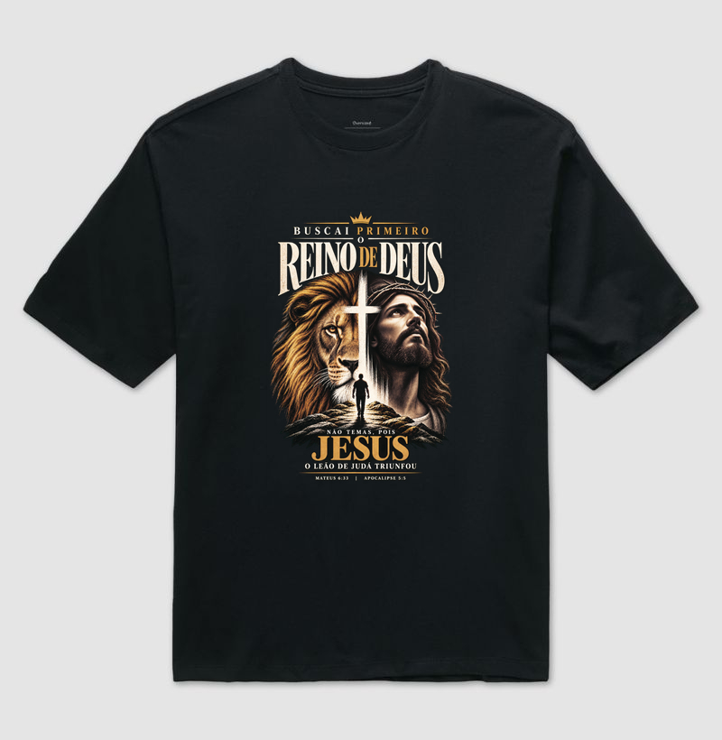 Buscai Primeiro o Reino de Deus — Camiseta Oversized