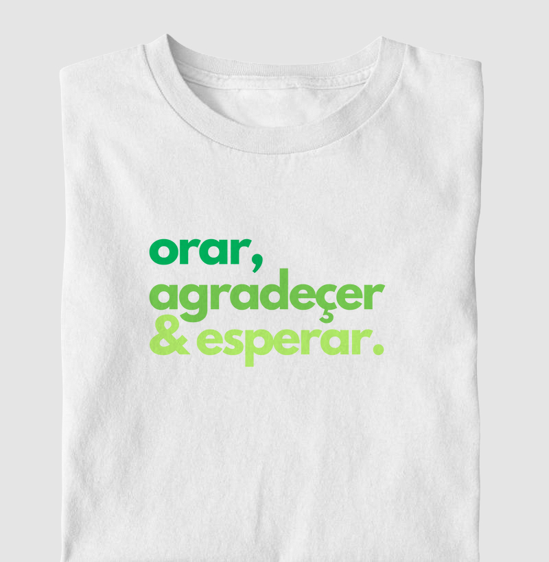 Orar, Agradecer e Esperar