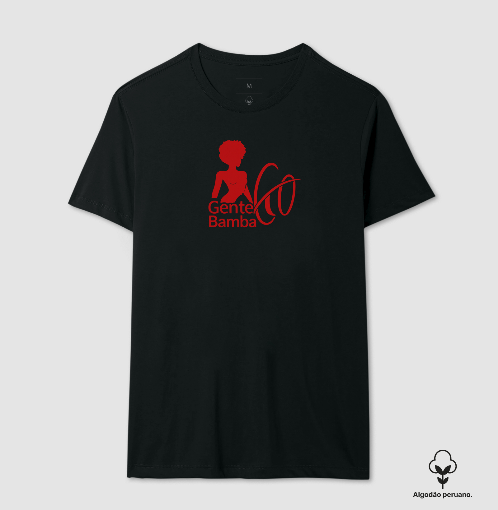 Gente Bamba - Camiseta Algodão Peruano