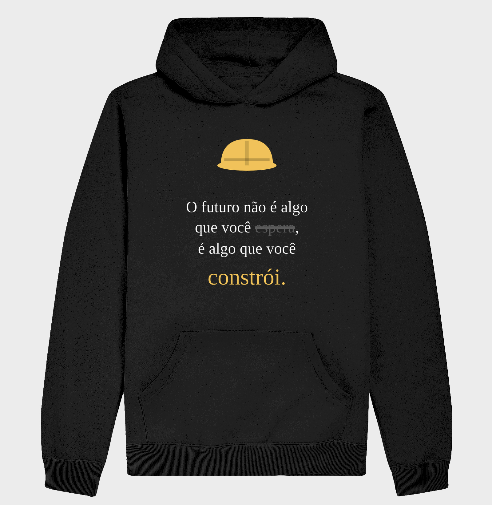 Moletom | O futuro você constrói