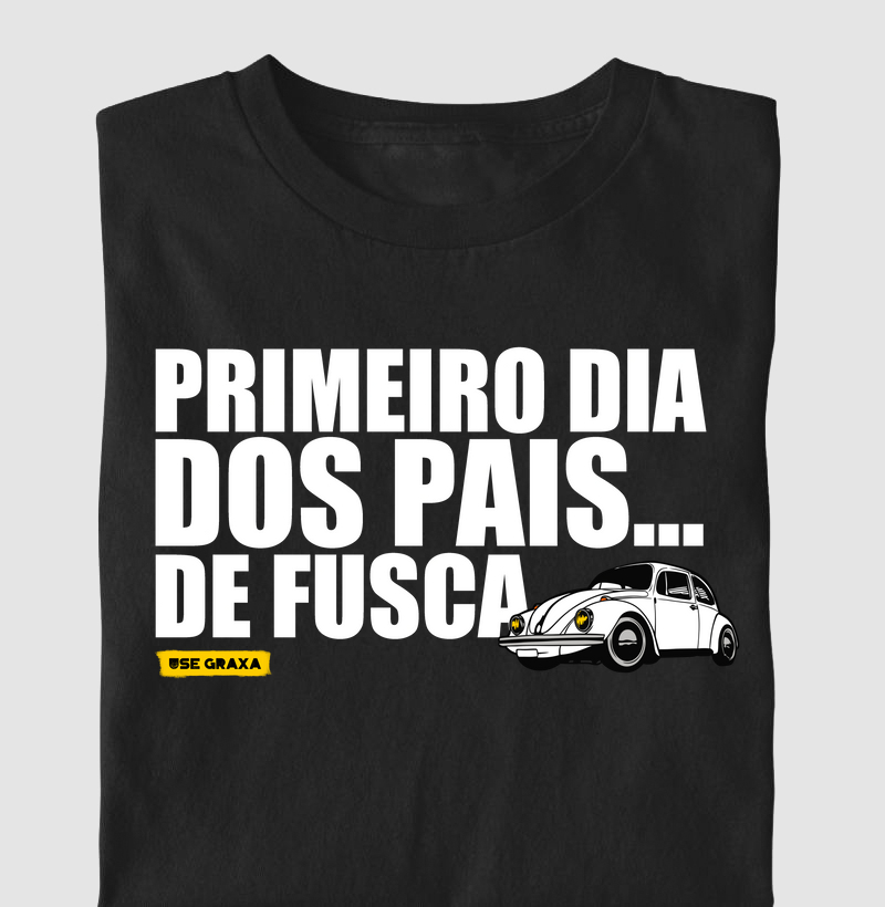 Primeiro Dia Dos Pais... De Fusca