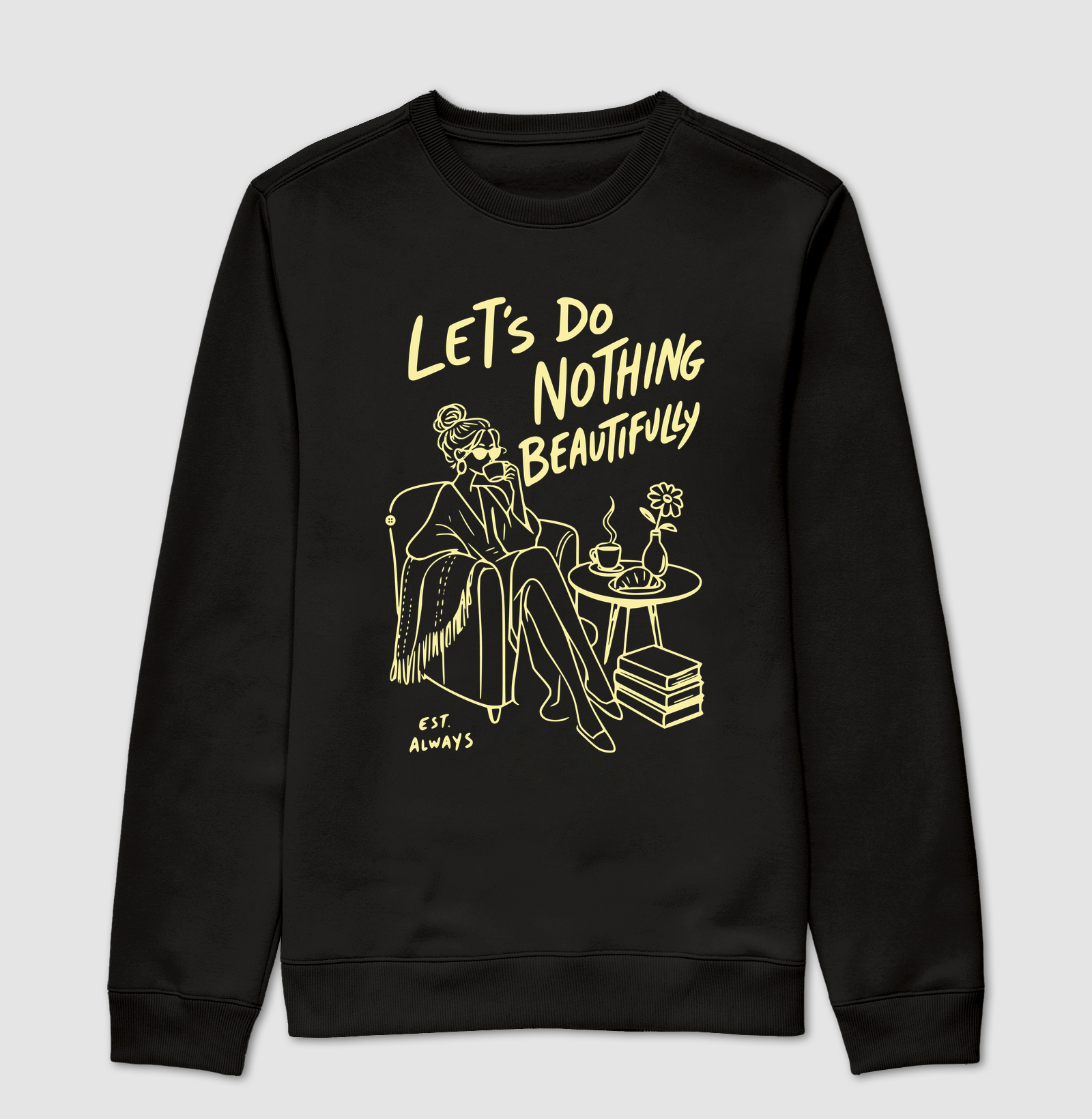 LET'S DO NOTHING BEAUTIFULLY - Suéter Moletom