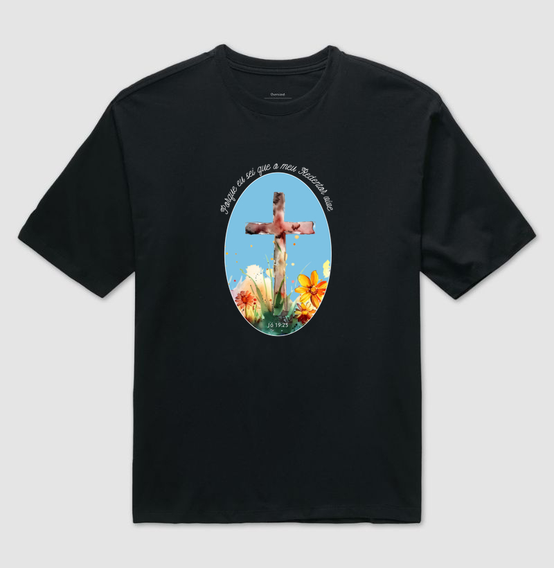 Camiseta Oversized Meu Redentor Vive