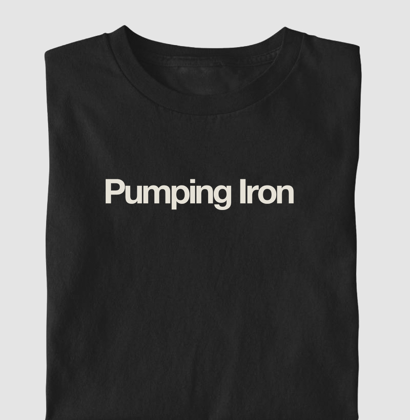 Pumping Iron