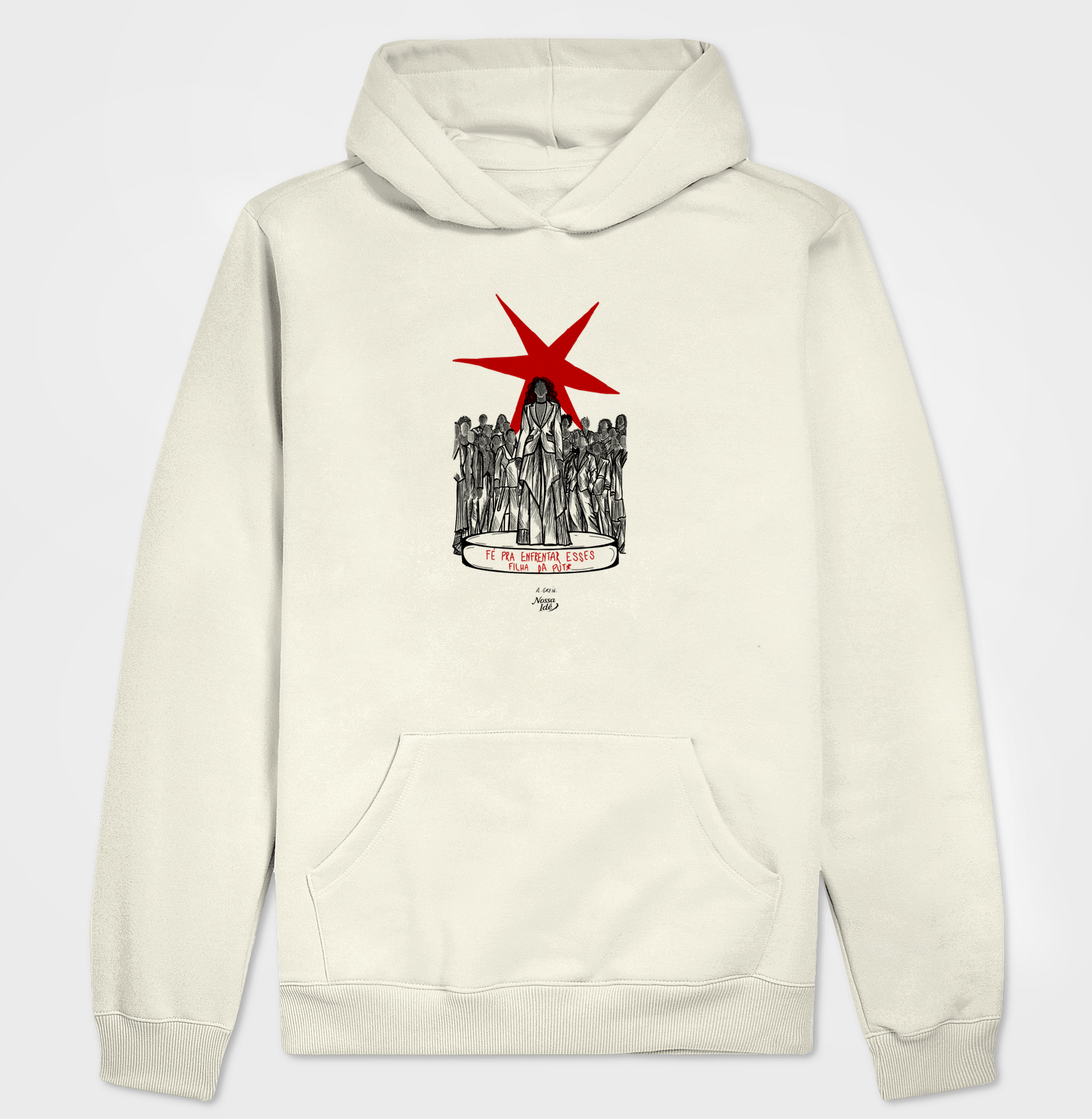 Fé pra enfrentar esses filhas da put* - Hoodie Moletom
