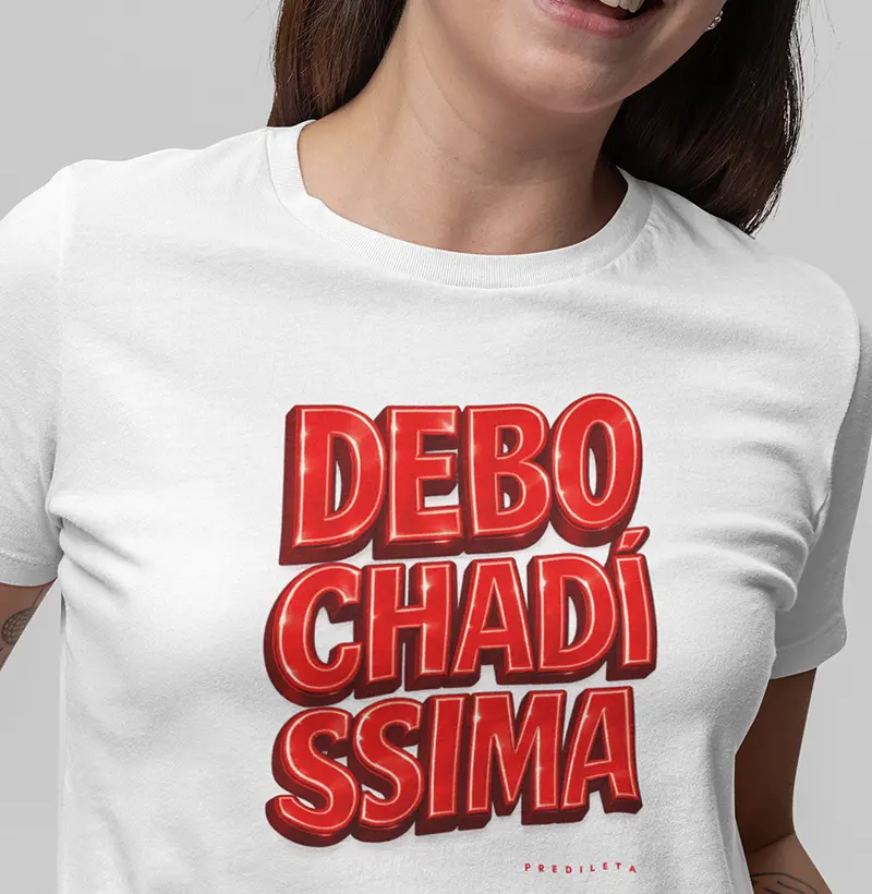 DEBOCHADÍSSIMA