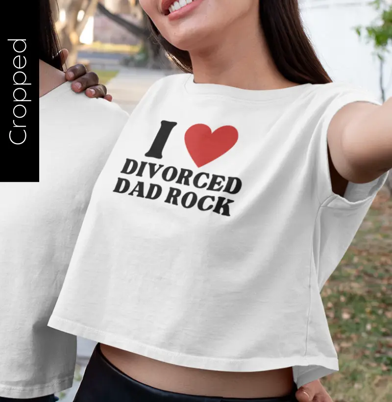 I ❤ DIVORCED DAD ROCK